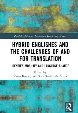 【预订】Hybrid Englishes and the Challenges of and for Translation