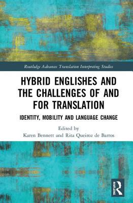 【预订】Hybrid Englishes and the Challenges of and for Translation