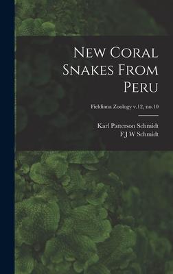 [预订]New Coral Snakes From Peru; Fieldiana Zoology v.12, * 9781013532535 书籍/杂志/报纸 原版其它 原图主图