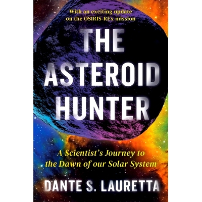 预订 The Asteroid Hunter: A Scientist’s Journey to the Dawn of our Solar System 小行星猎人：一位科学家探索太阳系的黎明