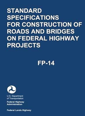 预订 Standard Specifications for Construction of Roads and Bridges on Federal Highway Projects (FP-14): 9781547148851