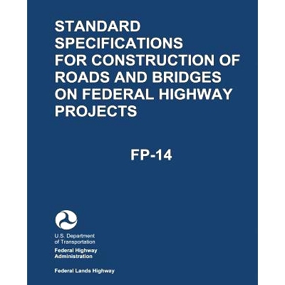预订 Standard Specifications for Construction of Roads and Bridges on Federal Highway Projects (FP-14): 9781547148851