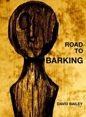 预订 David Bailey: Road to Barking 大卫·贝利（David Bailey）：通往吠叫之路: 9783958298996