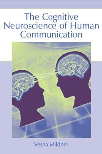 Cognitive The Neuroscience Communication Human 预订