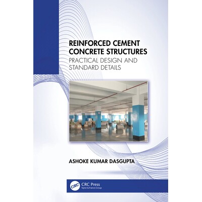 预订 Reinforced Cement Concrete Structures Practical Design and Standard Details 钢筋水泥混凝土结构：实用设计与标准细节