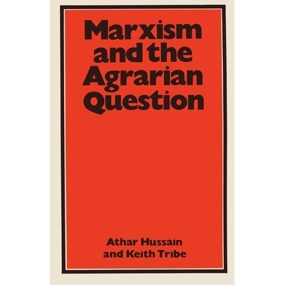 预订 Marxism and the Agrarian Question: 9780333349946