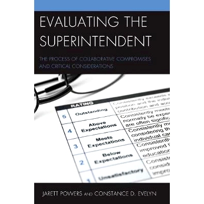 预订 Evaluating the Superintendent: The Process of Collaborative Compromises and Critical Considerations 评估主管：协作