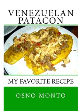 预订 Venezuelan Patacon: My Favorite Recipe: 9781511606882