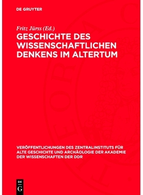 预订 Geschichte Des Wissenschaftlichen Denkens Im Altertum: 9783112776827