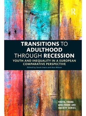 预订 Transitions to Adulthood Through Recession: Youth and Inequality in a European Comparative Perspective: 97803673550
