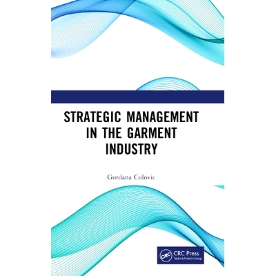 预订 Strategic Management in the Garment Industry 服装业战略管理: 9781032760711