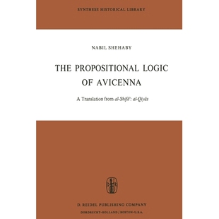 预订 The Propositional Logic of Avicenna: A Translation from al-Shif??: al-Qiy?s with Introduction, Commentary and Gloss