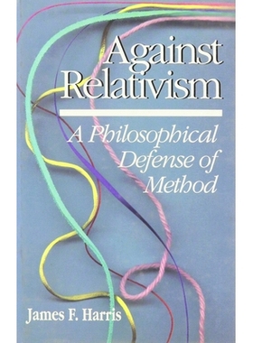 预订 Against Relativism: 9780812692013