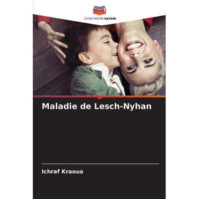 预订 Maladie de Lesch-Nyhan 9786209521225