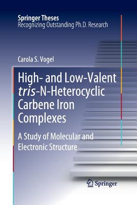 【预订】High- and Low-Valent tris-N-Heterocyclic Carbene Iron Complexes
