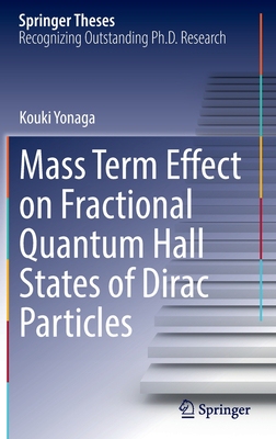 【预订】Mass Term Effect on Fractional Quantum Hall States of Dirac Particles 9789811691652