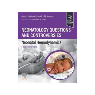 预订 []Neonatology Questions and Controversies: Neonatal Hemodynamics 9780323880732