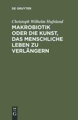 【预订】Makrobiotik oder die Kunst, das menschliche Leben zu verlängern 9783111298740