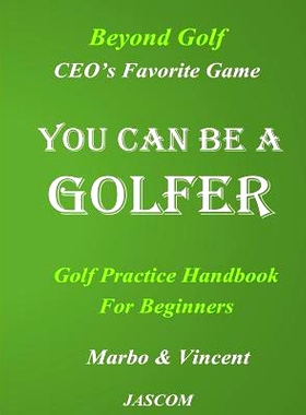 预订 You Can Be A Golfer: CEO’s Favor Game: 9781543048476