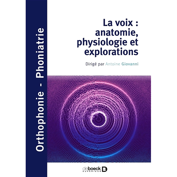 预订 Pathologies de la voix et de la déglutition : physiologie, exploration, bilans 声音和吞咽病理学：生理学、探索、评