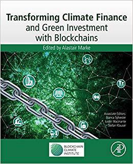 【预订】Transforming Climate Finance and Green Investment with Blockchains