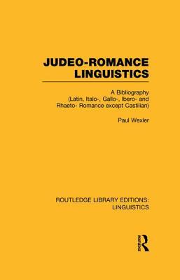 【预订】Judeo-Romance Linguistics (RLE Linguistics E: Indo-European Linguistics)