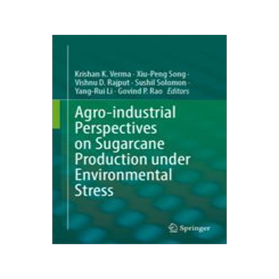 [预订]Agro-industrial Perspectives on Sugarcane Production under Environmental Stress