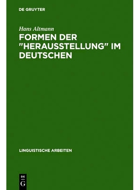 预订 Formen der Herausstellung im Deutschen: Rechtsversetzung, Linksversetzung, freies Thema und verwandte Konstruktione
