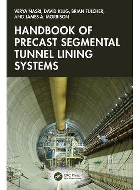 预订 Handbook of Precast Segmental Tunnel Lining Systems预制节段隧道衬砌系统手册: 9781032453309