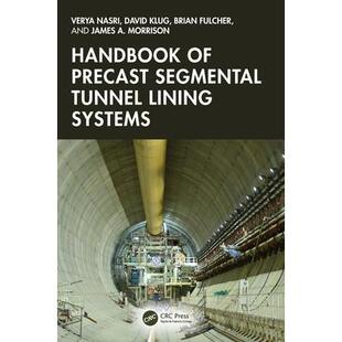 预订 Handbook of Precast Segmental Tunnel Lining Systems预制节段隧道衬砌系统手册: 9781032453309