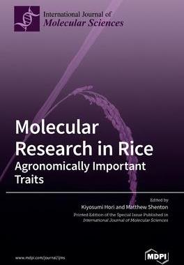 [预订]Molecular Research in Rice: Agronomically Important Traits 9783039432387