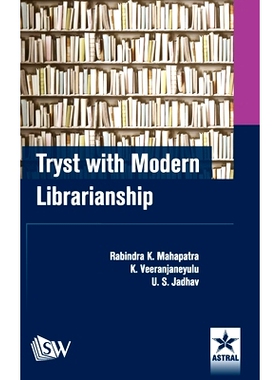 预订 Tryst With Modern Librarianship 与现代图书馆幽会: 9789387057869