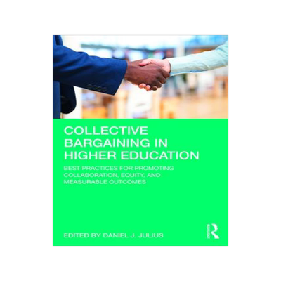 [预订]Collective Bargaining in Higher Education 9780367687748