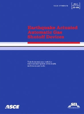 预订 Earthquake Actuated Automatic Gas Shutoff Devices: ASCE/Sei 25-06: 9780784408773