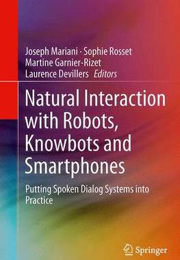 【预订】Natural Interaction with Robots, Knowbots and Smartphones