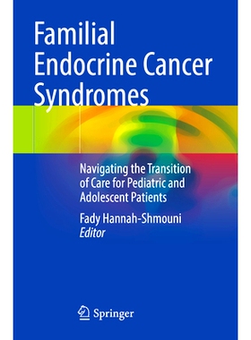 预订 Familial Endocrine Cancer Syndromes: Navigating the Transition of Care for Pediatric and Adolescent Patients 家族性