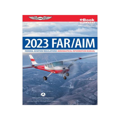 [预订]Far/Aim 2023: Federal Aviation Regulations/Aeronautical Information Manual (Ebundle) 9781644252123