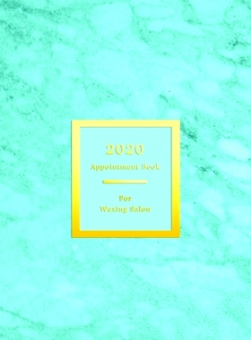 预订 2020 Appointment Book For Waxing Salon: Client schedule booking log for Waxing saloon and beautician scheduling log