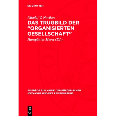 预订 Das Trugbild der „organisierten Gesellschaft”: 9783112715826