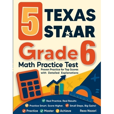 预订 5 Texas STAAR Grade 6 Math Practice Tests: Proven Practice for Top Scores with Detailed Explanations 9798896478904