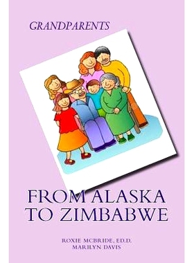 预订 Grandparents from Alaska to Zimbabwe: 9781502380210