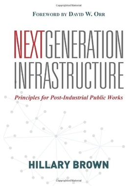 预订 Future-Proofing Infrastructure: Principles for Post-Industrial Public Works 适合将来的基础设施: 为适应后工业公共设