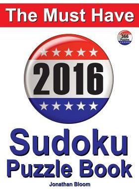 [预订]The Must Have 2016 Sudoku Puzzle Book: 366 puzzle daily sudoku book for the leap year. A challenge f 9780987004024