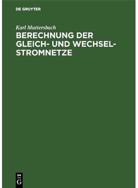 预订 Berechnung der Gleich- und Wechsel-Stromnetze: 9783486751499
