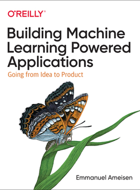 【预订】Building Machine Learning Powered Applications: Going from Idea to Product