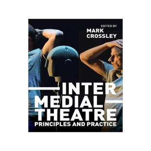 [预订]Intermedial Theatre: Principles and Practice 9781137611574
