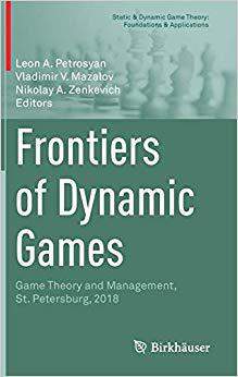 【预售】Frontiers of Dynamic Games: Game Theory and Management, St. Petersburg, 2018