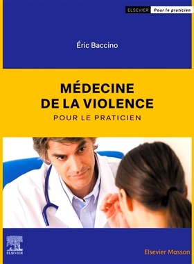预订 Médecine de la violence pour le praticien 针对从业者的暴力医学: 9782294778568