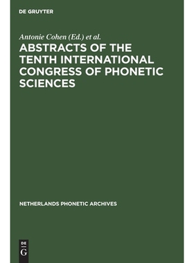 预订 Abstracts of the Tenth International Congress of Phonetic Sciences: Utrecht, 1–6 August, 1983 第十届国际语音科学大