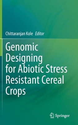 【预订】Genomic Designing for Abiotic Stress Resistant Cereal Crops 9783030758745